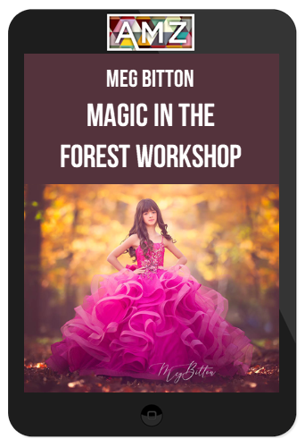 Meg Bitton – Magic In The Forest Workshop