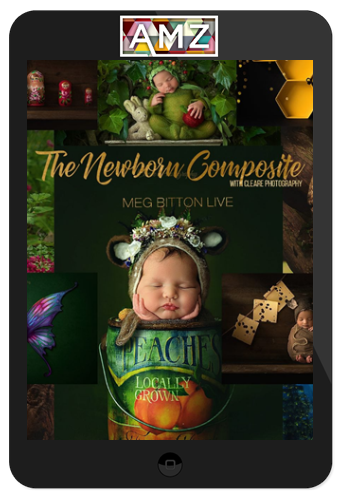 Meg Bitton – Newborn Composite Workshop