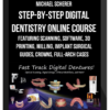 Michael Scherer – Step-by-Step Digital Dentistry Online Course