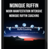 Monique Ruffin – Moon Manifestation Intensive | Monique Ruffin Coaching