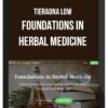Tieraona Low – Foundations In Herbal Medicine