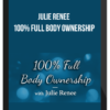 Julie Renee – 100% Full Body Ownership