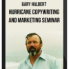 Gary Halbert – Hurricane Copywriting and Marketing Seminar