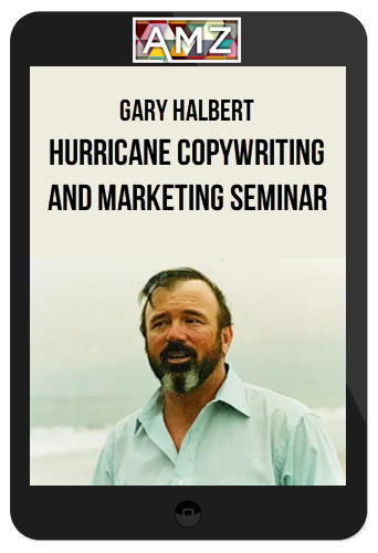 Gary Halbert – Hurricane Copywriting and Marketing Seminar