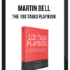Martin Bell – The 100 Tasks Playbook