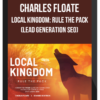 Charles Floate – Local Kingdom: Rule The Pack (Lead Generation SEO)