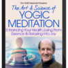 Richard Miller – The Art & Science of Yogic Meditation