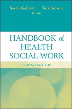 Handbook of Health Social Work 2nd Edition