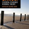 Ethics: Essential Readings in Moral Theory