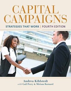 Capital Campaigns: Strategies That Work 4th Edition