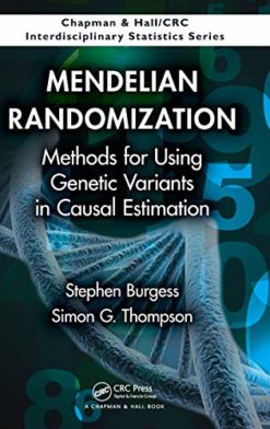 Mendelian Randomization: Methods for Using Genetic Variants in Causal Estimation
