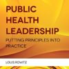 Public Health Leadership: Putting Principles Into Practice 3rd Edition