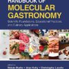 Handbook of Molecular Gastronomy: Scientific Foundations, Educational Practices, and Culinary Applications