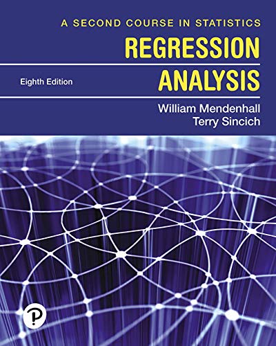 A Second Course in Statistics: Regression Analysis 8th Edition