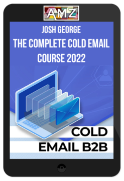 Josh George – The Complete Cold Email Course 2022 – B2B Lead Generation