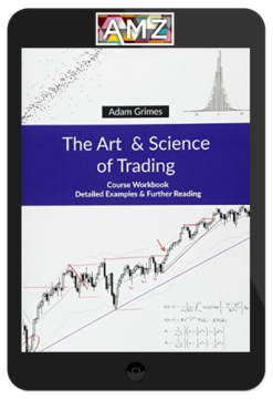 Adam Grimes – The Art And Science Of Trading (Video Course & Ebook)
