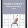 Adrienne Kimberley – AloMoves – Barre Sport