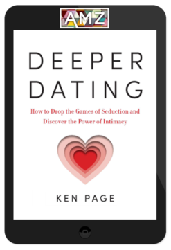 Ken Page – The Deeper Dating Immersion