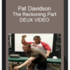Pat Davidson – The Reckoning Part DEUX VIDEO