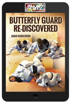 Adam Wardzinski – Butterfly Guard Re-Discovered