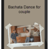 Bachata Dance for couple