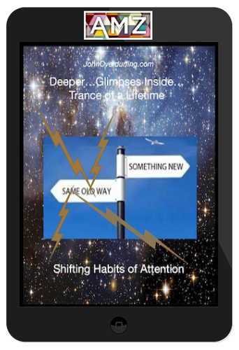 John Overdurf – Shifting Habits of Attention