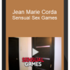 Jean Marie Corda – Sensual Sex Games