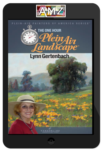 Lynn Gertenbach: The One Hour Plein Air Landscape