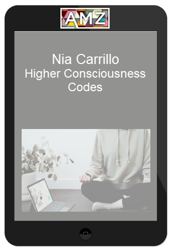 Nia Carrillo – Higher Consciousness Codes