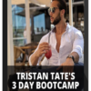 Tristan Tate’s 3 Day Bootcamp