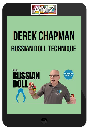 Derek Chapman – Russian Doll Technique