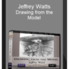 Jeffrey Watts: Drawing from the Model