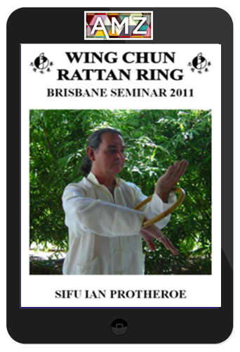 Ian Protheroe – Wing Chun Rattan Ring Seminar