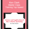Ken Clark – Master Class: Training Top Speed