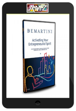 John Demartini – Activating Your Entrepreneurial Spirit