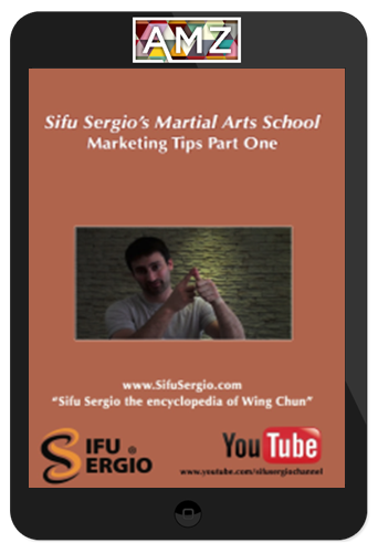 Sifu Sergio – Martial Arts School Marketing Tips