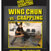 Stephen Joffe – Wing Chun vs Grapplers
