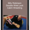 Billy Robinson – Double Wrist Lock – Catch Wrestling