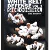 Joey Bouhey – White Belt Defense Vol.2 Side Control