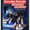 Romulo Barral – The Everyday Porrada Spider Guard