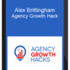 Alex Brittingham – Agency Growth Hack