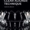 Clear Aligner Technique