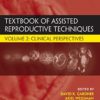 Textbook of Assisted Reproductive Techniques Volume 2: Clinical Perspectives