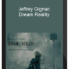 Jeffrey Gignac – Dream Reality
