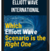 Elliott Wave International – Which Elliott Wave Scenario Is the Right One