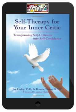 Jay Earley – Self Therapy for Your Inner Critic