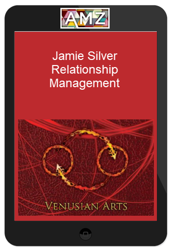 Jamie Silver – Relationship Management