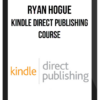 Ryan Hogue – Kindle Direct Publishing Course