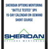 Sheridan Options Mentoring – “Battle Tested” SPX 15-Day Calendar On-Demand Short Course