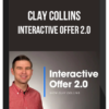 Clay Collins – Interactive Offer 2.0